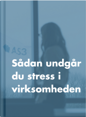 Sådan undgår du stress i virksomheden